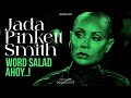 Jada Pinkett Smith :Word Salad Ahoy!