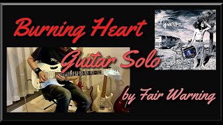 Gt Solo【ロック史に残る名ギターソロ！】「Burning Heart」by Fair Warning