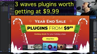 3 Waves pluigins worth getting at $9.99 - Waves End of the Year 2022 sale