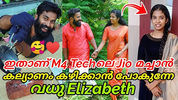 M4 Tech Jio Joseph Marriage | Jio Joseph Wife Elizabeth | Jio Joseph Engagement | Jio Joseph News
