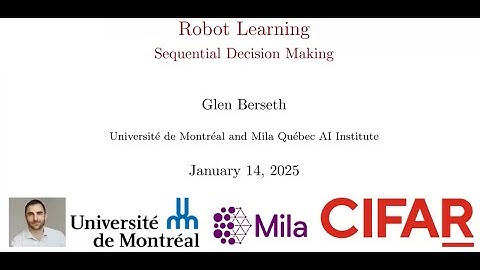 Robot Learning: Sequential Decision Making