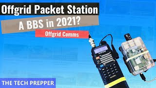 Portable Offgrid Packet Station  A BBS in 2021?