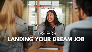 Tips for Landing your Dream Job