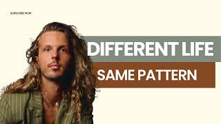 You Changed Your Life. So Why Are the Same Patterns Still There