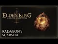 Elden Ring Narrated Compendium Radagon S Scarseal