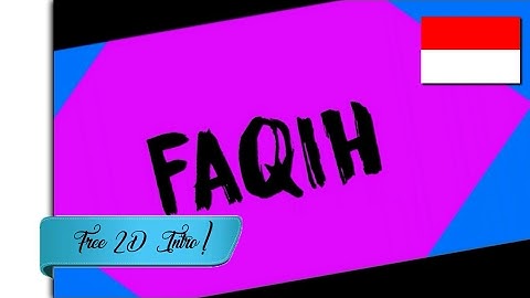 Free 2D Intro | For Faqih Z Ch