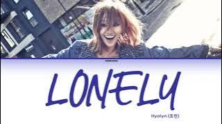 Hyolyn (효린) – Lonely [Han|Rom|Eng] Color Coded Lyrics