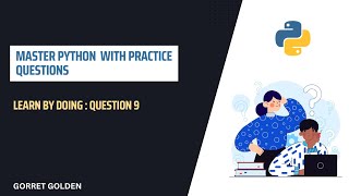 Master Python with Practice Questions | Learn By Doing: Question 9