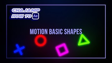 CHAjAMP How To : ทำ Motion Basic Shape ด้วยโปรแกรม After Effect