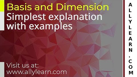 Basis and Dimension - Definition and Examples