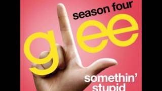 Somethin Stupid  Glee