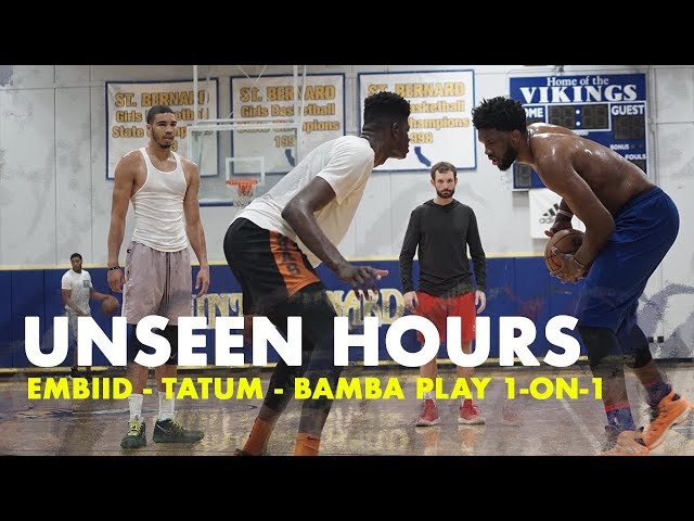 Joel Embiid, Jayson Tatum u0026 Mo Bamba Play 1 on 1 | Unseen Hours Ep. 10 class=