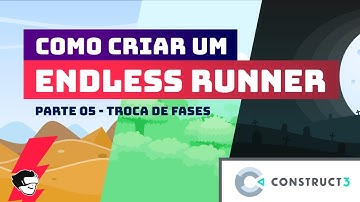 Como Criar um Jogo Endless Runner no Construct 3 - Parte 05