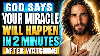 🔴 God Says: Your Miracle Is Closer Than You Think — Watch This Before You Give Up | God's Message
