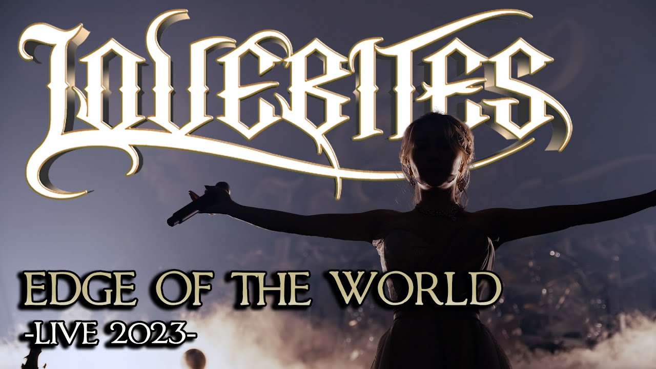 LOVEBITES / Edge of the World [Official Live Video from