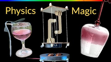 30 physics demonstrations that look like magic