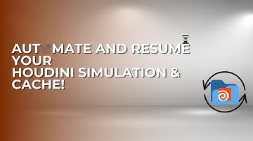 File Cache in Houdini: Speed Up Your Workflow! Resume Simulation & Automate | #houdini #beginners