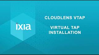 Tutorial – CloudLens Private – Virtual Tap (vTap) Setup