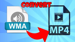 how to convert wma to mp4
