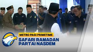Berbagai Kegiatan Safari Ramadan Partai NasDem - [Metro Pagi Primetime]