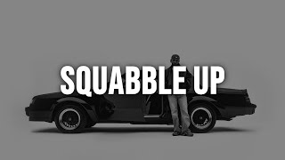 Kendrick Lamar - squabble up [Clean - Lyrics]