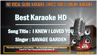 Savage garden - i knew love you | karaoke no vocal minus one lyrics
video hd