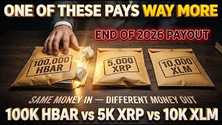 100,000 HBAR vs 5,000 XRP vs 10,000 XLM — Which Pays More by End of 2026?