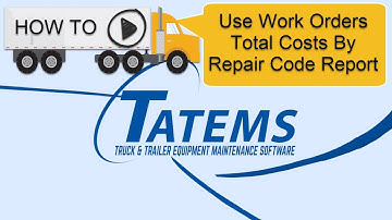 TATEMS Work Orders Total Costs By Repair Code Report