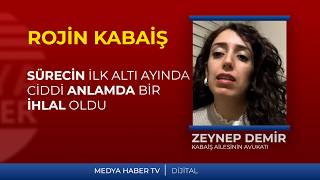 Zeynep Demir: Sürecin Ilk Neredeyse Altı Ayında Ciddi Anlamda Bir Ihlal Olduğunu Söyleyebiliriz.