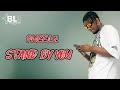 Pheelz Stand By You Lyrics mp3