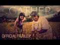 Gather  official international trailer 2020  monument releasing