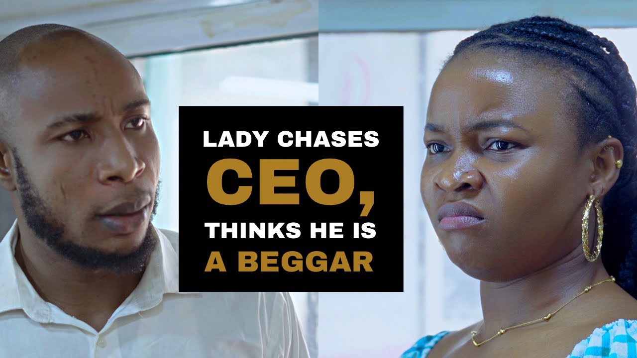 Lady Chases CEO, Thinks He Is A Beggar -motivational and inspirational drama