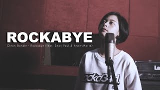 Clean Bandit - Rockabye Feat Sean Paul, Anne Marie Rock cover by CHILD OUT