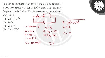 In a series resonant \( L C R \) circuit, the voltage across \( R \) is 100 volt and \( R=1 k \O....