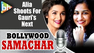 Alia bhatt | shah rukh khan shoots for gauri shinde's next