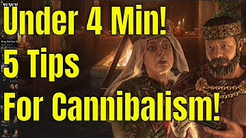 CK3 - Top 5 Cannibalism Tips - Crusader Quickies
