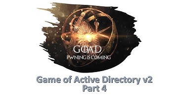 Part 4 of 5 - Game of Active Directory v2 (GOAD)