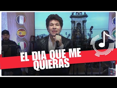 El Dia Que Me Quieras - Alexandre Arez