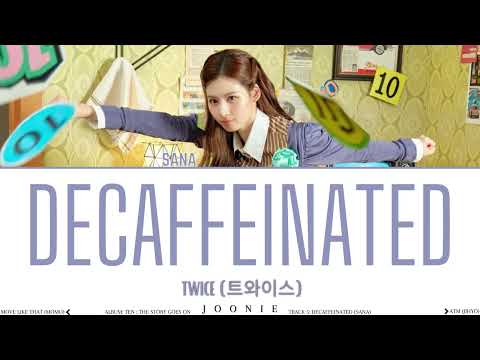 TWICE (트와이스) 'DECAFFEINATED' (SANA) Lyrics (Color Coded Lyrics Han/Rom/Eng)