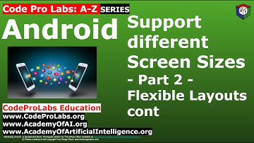 Android - Support different Screen Sizes - Part 2 - Flexible Layouts cont