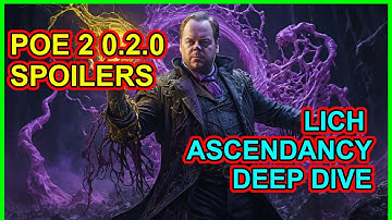 POE 2 - Lich Ascendancy Deep Dive - It