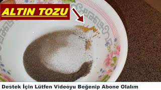 Dereden Çıkan Altın Tozunu Kum Ve Demir Tozundan Ayırma Tekniği