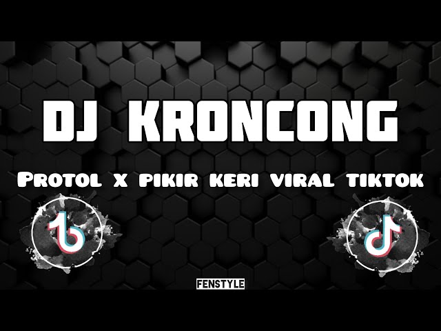 DJ KRONCONG PROTOL X PIKIR KERI SLOW BASS VIRAL TIK TOK - DJ TEBANG class=