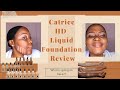 Catrice HD Liquid foundation Review| Kholofelo Seerane | South African YouTuber.