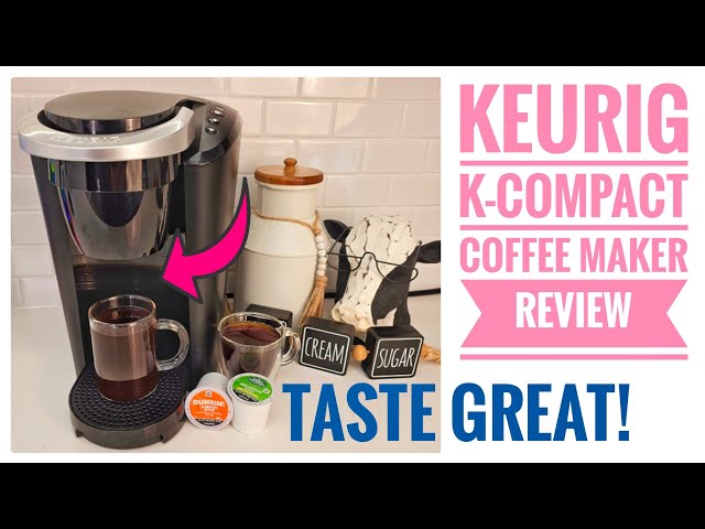 Keurig K-Compact Coffee Maker Review: Is it Worth It? - Tested by