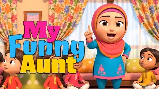 My Funny Aunt ! | Funny Poem for Kids  | i love my auntie song | i love you aunty song | Aunty poem