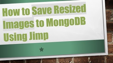 How to Save Resized Images to MongoDB Using Jimp