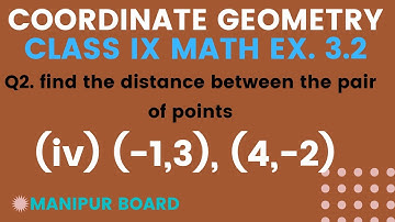 COORDINATE GEOMTRY || CLASS IX MATH EX.3.2 Q2(iv) || MANIPUR BOARD || GPS MANIPUR