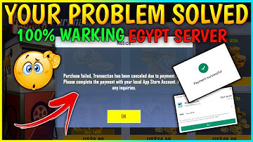 Purchase Failed, Transaction has been canceled | 100 % Solved 😱 Egypt Server Ban Problem Solved