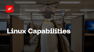 Linux Capabilities
